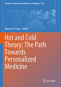 Kartonierter Einband Hot and Cold Theory: The Path Towards Personalized Medicine von Maryam Yavari
