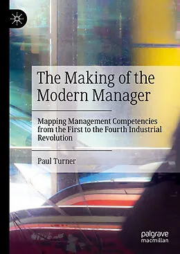 E-Book (pdf) The Making of the Modern Manager von Paul Turner