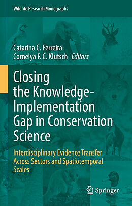 Livre Relié Closing the Knowledge-Implementation Gap in Conservation Science de 