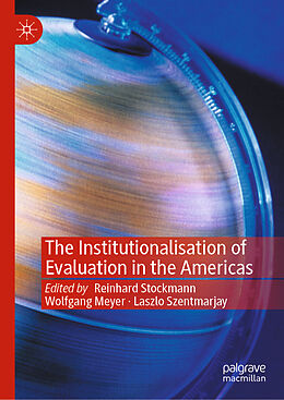 Livre Relié The Institutionalisation of Evaluation in the Americas de 