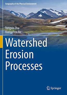 Livre Relié Watershed Erosion Processes de Xiangzhou Xu, Tongxin Zhu