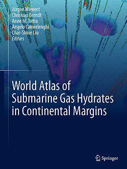 Livre Relié World Atlas of Submarine Gas Hydrates in Continental Margins de 