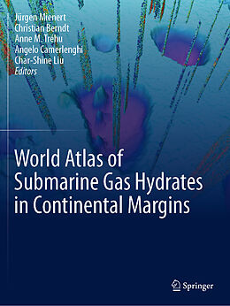 Couverture cartonnée World Atlas of Submarine Gas Hydrates in Continental Margins de 