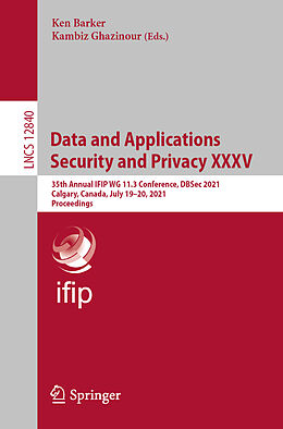 E-Book (pdf) Data and Applications Security and Privacy XXXV von 