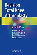 E-Book (pdf) Revision Total Knee Arthroplasty von Hosam E. Matar, Benjamin V. Bloch, Hugh U. Cameron