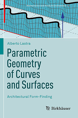 Couverture cartonnée Parametric Geometry of Curves and Surfaces de Alberto Lastra