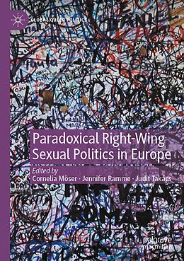 Couverture cartonnée Paradoxical Right-Wing Sexual Politics in Europe de 