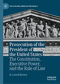 E-Book (pdf) Prosecution of the President of the United States von H. Lowell Brown