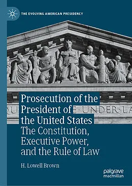 E-Book (pdf) Prosecution of the President of the United States von H. Lowell Brown