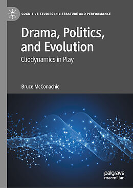 Livre Relié Drama, Politics, and Evolution de Bruce Mcconachie