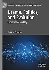 E-Book (pdf) Drama, Politics, and Evolution von Bruce Mcconachie