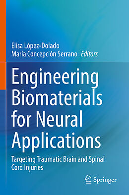 Couverture cartonnée Engineering Biomaterials for Neural Applications de 