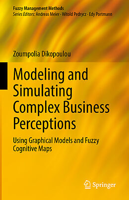 Livre Relié Modeling and Simulating Complex Business Perceptions de Zoumpolia Dikopoulou