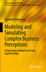 E-Book (pdf) Modeling and Simulating Complex Business Perceptions von Zoumpolia Dikopoulou