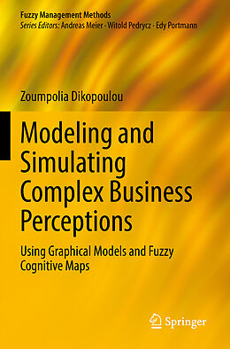 Couverture cartonnée Modeling and Simulating Complex Business Perceptions de Zoumpolia Dikopoulou