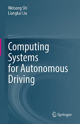 E-Book (pdf) Computing Systems for Autonomous Driving von Weisong Shi, Liangkai Liu