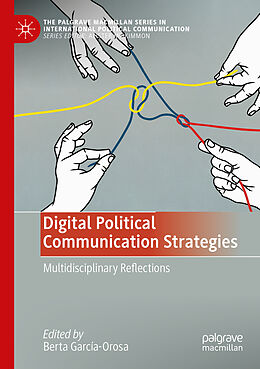 Couverture cartonnée Digital Political Communication Strategies de 