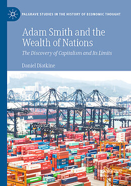 Kartonierter Einband Adam Smith and the Wealth of Nations von Daniel Diatkine