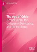 E-Book (pdf) The Age of Crisis von Alfredo Saad-Filho