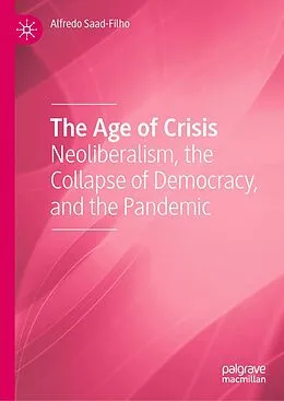 E-Book (pdf) The Age of Crisis von Alfredo Saad-Filho