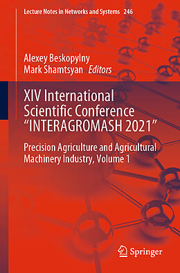 Kartonierter Einband XIV International Scientific Conference  INTERAGROMASH 2021" von 