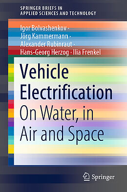 Kartonierter Einband Vehicle Electrification von Igor Bolvashenkov, Jörg Kammermann, Ilia Frenkel
