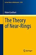 E-Book (pdf) The Theory of Near-Rings von Robert Lockhart