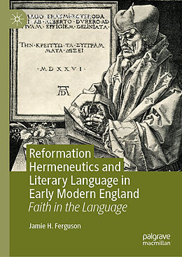 Livre Relié Reformation Hermeneutics and Literary Language in Early Modern England de Jamie H. Ferguson