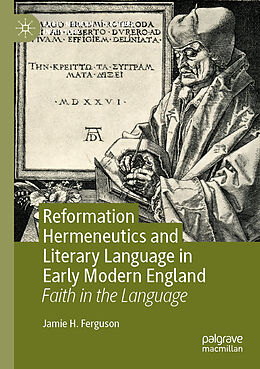 Couverture cartonnée Reformation Hermeneutics and Literary Language in Early Modern England de Jamie H. Ferguson