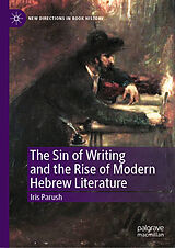 E-Book (pdf) The Sin of Writing and the Rise of Modern Hebrew Literature von Iris Parush