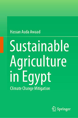 Fester Einband Sustainable Agriculture in Egypt von Hassan Auda Awaad