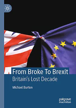 E-Book (pdf) From Broke To Brexit von Michael Burton