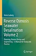 E-Book (pdf) Reverse Osmosis Seawater Desalination Volume 2 von Heinz Ludwig