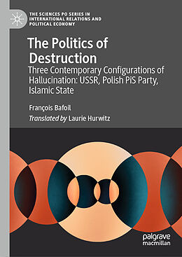 Livre Relié The Politics of Destruction de François Bafoil