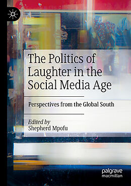 Couverture cartonnée The Politics of Laughter in the Social Media Age de 