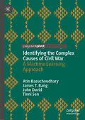 E-Book (pdf) Identifying the Complex Causes of Civil War von Atin Basuchoudhary, James T. Bang, John David
