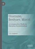 E-Book (pdf) Unamuno, Berdyaev, Marcel von C. A. Longhurst