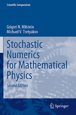 Couverture cartonnée Stochastic Numerics for Mathematical Physics de Michael V. Tretyakov, Grigori N. Milstein