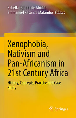 Livre Relié Xenophobia, Nativism and Pan-Africanism in 21st Century Africa de 