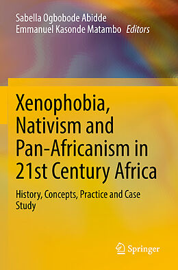 Couverture cartonnée Xenophobia, Nativism and Pan-Africanism in 21st Century Africa de 