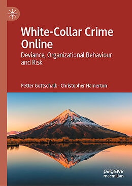 Livre Relié White-Collar Crime Online de Christopher Hamerton, Petter Gottschalk