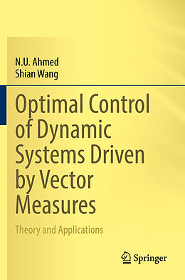 Couverture cartonnée Optimal Control of Dynamic Systems Driven by Vector Measures de Shian Wang, N. U. Ahmed