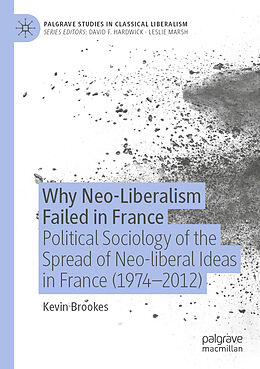 Couverture cartonnée Why Neo-Liberalism Failed in France de Kevin Brookes