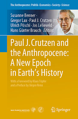Kartonierter Einband Paul J. Crutzen and the Anthropocene: A New Epoch in Earth s History von 