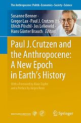 eBook (pdf) Paul J. Crutzen and the Anthropocene: A New Epoch in Earth's History de 