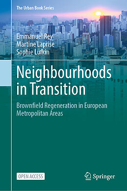 Fester Einband Neighbourhoods in Transition von Emmanuel Rey, Sophie Lufkin, Martine Laprise