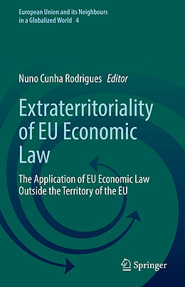 Fester Einband Extraterritoriality of EU Economic Law von 