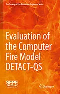 E-Book (pdf) Evaluation of the Computer Fire Model DETACT-QS von Society for Fire Protection Engineers