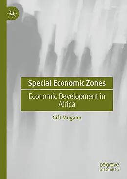 E-Book (pdf) Special Economic Zones von Gift Mugano