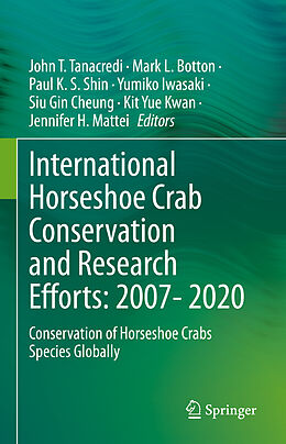 Fester Einband International Horseshoe Crab Conservation and Research Efforts: 2007- 2020 von 